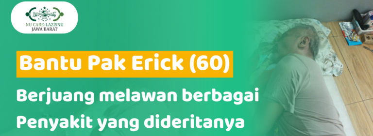 LAZISNU PWNU Jawa Barat Salurkan Bantuan untuk Bapak Erick Alemania